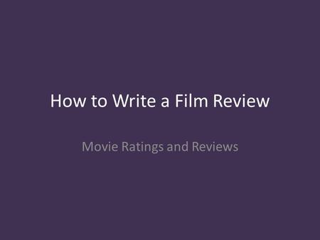 How to Write a Film Review