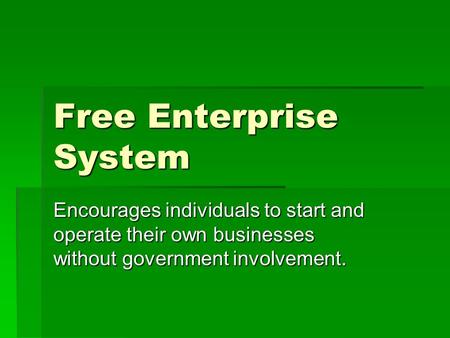 Free Enterprise System