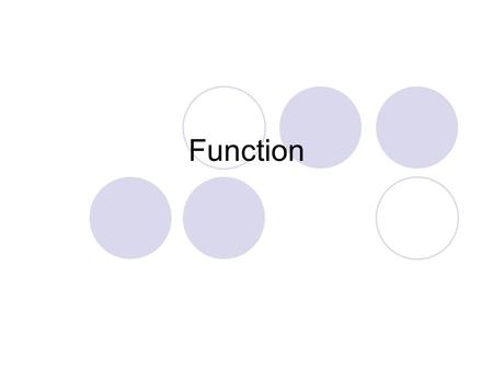 Function. Introduction Library function New defined function Random number generator Scope Inline function Function overload Function Function.