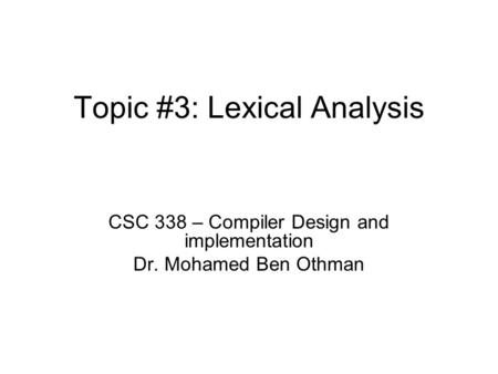 Topic #3: Lexical Analysis