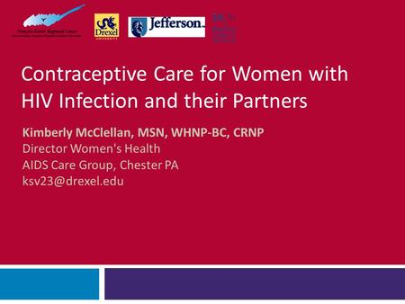 Contraceptive Care for Women with HIV Infection and their Partners