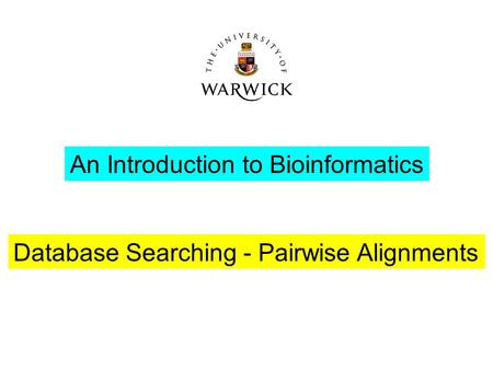 An Introduction to Bioinformatics