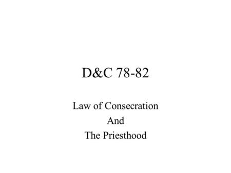 Law of Consecration And The Priesthood