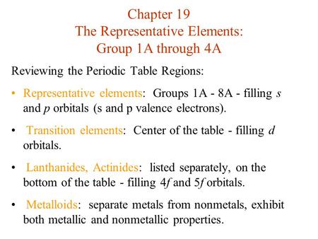 Chapter 19 The Representative Elements: Group 1A through 4A