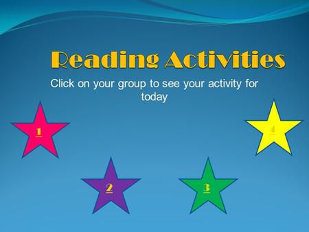 Click on your group to see your activity for today 1 23 4.