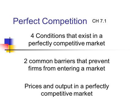 Perfect Competition CH 7.1