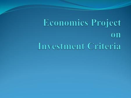 Economics Project on Investment Criteria