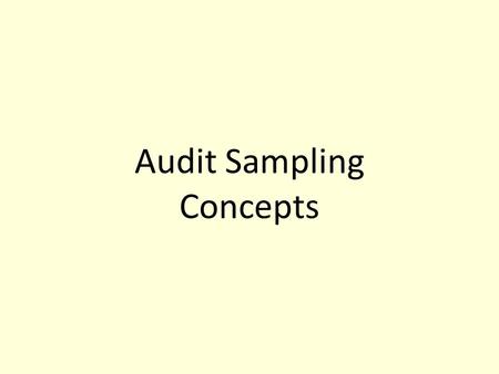 Audit Sampling Concepts