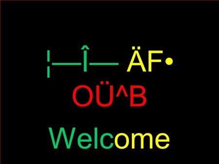 ¦—Î— ÄF OÜ^B Welcome Live Show in San Diego 2/16/03 the Amharic Keyboard February 16, 2003 Welcome to.