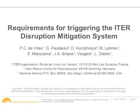 1 st IAEA Meeting on Fusion Data Processing, Validation and Analysis, June 2015, Nice, France Peter de Vries – © 2015, ITER Organization Page 1 IDM UID: