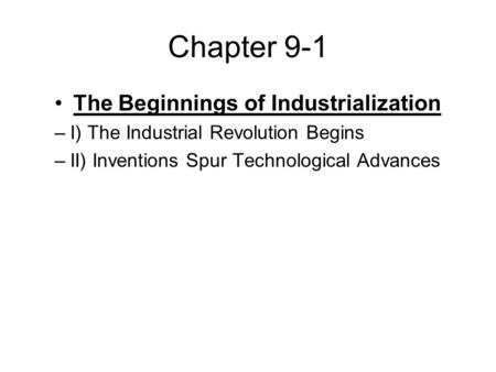 The Beginnings of Industrialization