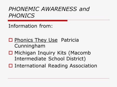 PHONEMIC AWARENESS and PHONICS