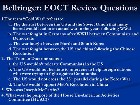 Bellringer: EOCT Review Questions