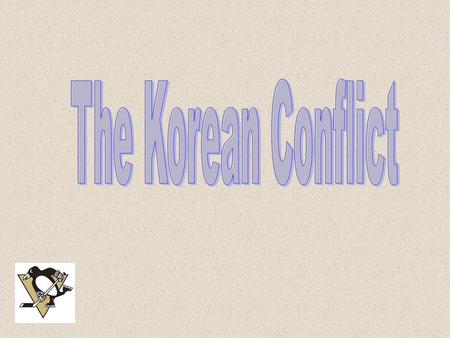 Post-WWII Korea Divided September 1948 – USSR installs a communist government in North Korea Promoted the idea of reuniting Korea June 25, 1950 – North.