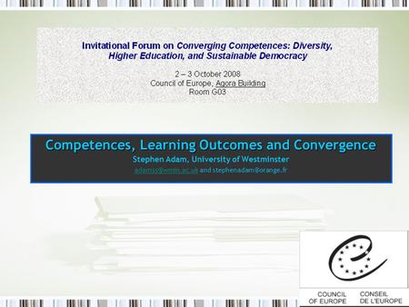 Competences, Learning Outcomes and Convergence Stephen Adam, University of Westminster and