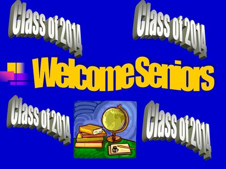 Today’s topics: Continuing college application process Requesting FINAL TRANSCRIPT for the college you will attend. Senior quotes Senior graduation speakers.