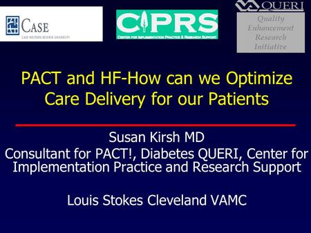 PACT and HF-How can we Optimize Care Delivery for our Patients