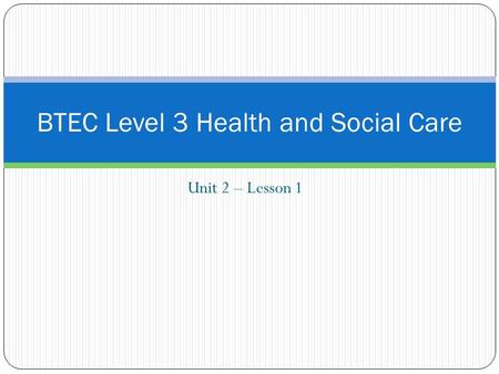 BTEC Level 3 Health and Social Care