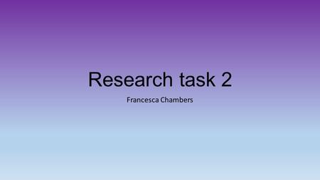 Research task 2 Francesca Chambers. Genre Genre is a French word meaning ‘type’ or ‘kind’. Genre in media is a way of categorising films based on certain.