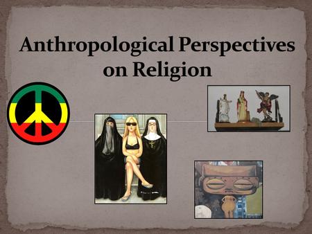 Since 1960’s: people worldwide have become more “religious” than predicted On the rise: televangelism, fundamentalisms, Islam, Hinduism, Buddhism, Pentecostalism,