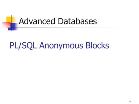 PL/SQL Anonymous Blocks