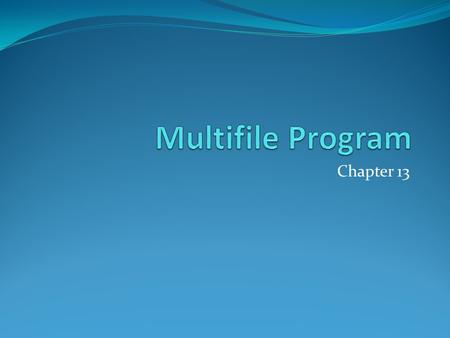 Chapter 13. Binary Files In binary files we do not need to format data File streams include two member functions specifically designed to input and output.