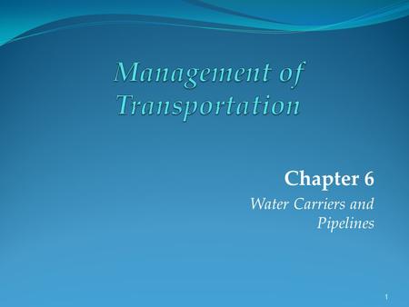 Management of Transportation