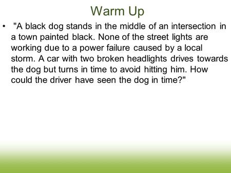 Warm Up A black dog stands in the middle of an intersection in a town painted black. None of the street lights are working due to a power failure caused.