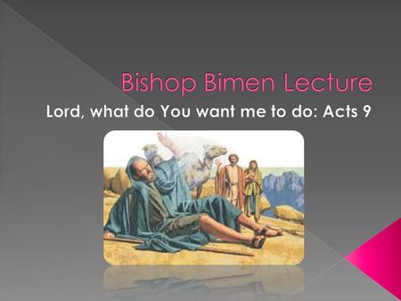  When we ask and say what do you want, O Lord, I do? then our Lord Jesus ask us...  do you really don't know what to do...  We care about life and.