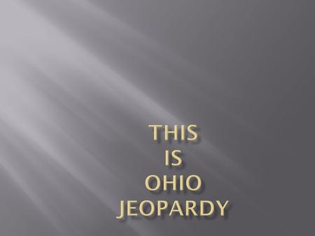 Primary or Secondary Relative Location Prehistoric People of Ohio Cooperation & Conflict Map Skills $100 $200 $ 300 $ 400 $500.