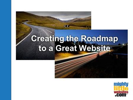 Creating the Roadmap to a Great Website. Image courtesy of thechive.com.