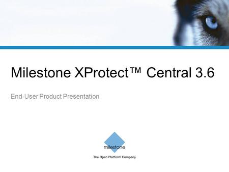 Milestone XProtect™ Central 3.6