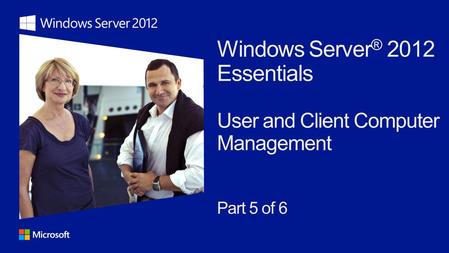 User Management Creating and Editing User Accounts Overview of the Client Connector Deploying & Managing Client Computers Troubleshooting Client Deployment.