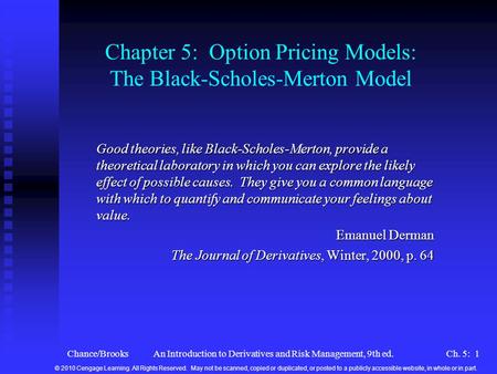 Chapter 5: Option Pricing Models: The Black-Scholes-Merton Model