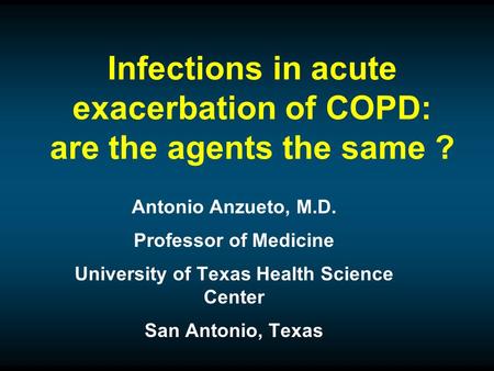 Infections in acute exacerbation of COPD: are the agents the same ?