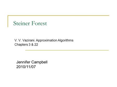 V. V. Vazirani. Approximation Algorithms Chapters 3 & 22