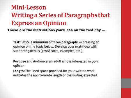 Mini-Lesson Writing a Series of Paragraphs that Express an Opinion