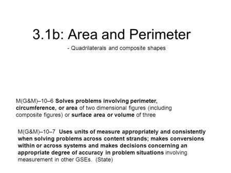 3.1b: Area and Perimeter - Quadrilaterals and composite shapes