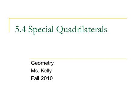 5.4 Special Quadrilaterals