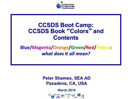 CCSDS Book “Colors” and Contents Blue/Magenta/Orange/Green/Red/Yellow: