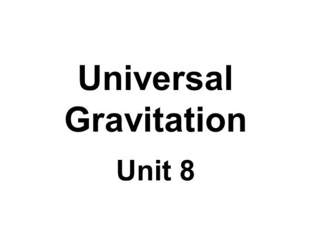 Universal Gravitation