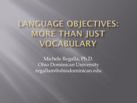 Michele Regalla, Ph.D. Ohio Dominican University