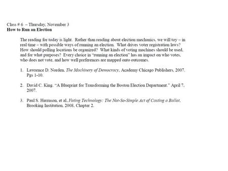 Boston, 1803Boston, 2003 9 City Council Districts 181 Polling Locations 254 Precincts 38 Ballot Types Spanish/English for every precinct Bilingual Chinese,