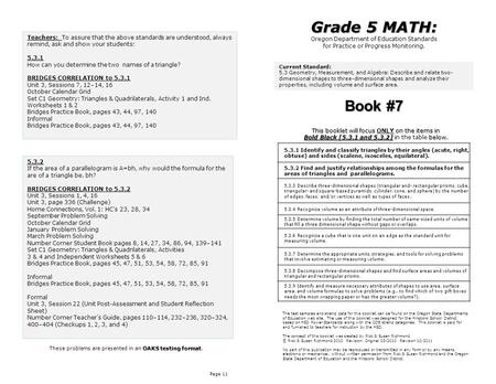 Page 11 Grade 5 MATH: Oregon Department of Education Standards for Practice or Progress Monitoring. OAKS testing format These problems are presented in.