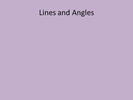 Lines and Angles. PARALLEL LINES Def: line that do not intersect. Illustration: Notation: l || m AB || CD l m A B C D.