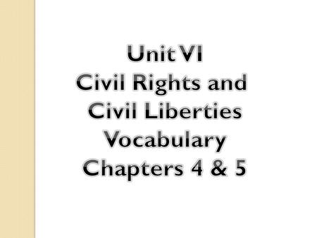 Q1. The fundamental individual rights of a free society, such as freedom of speech and the right to a jury trial, which in the United States are protected.