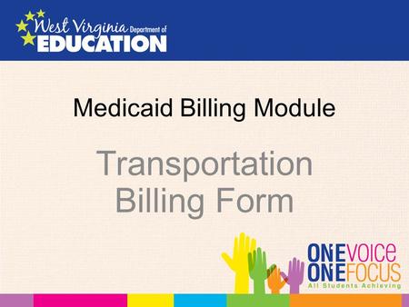 Medicaid Billing Module Transportation Billing Form.