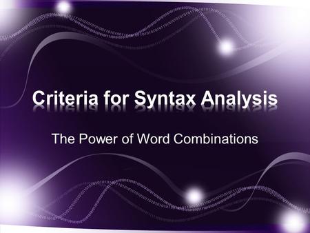 Criteria for Syntax Analysis