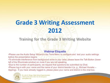 Grade 3 Writing Assessment 2012 Training for the Grade 3 Writing Website.