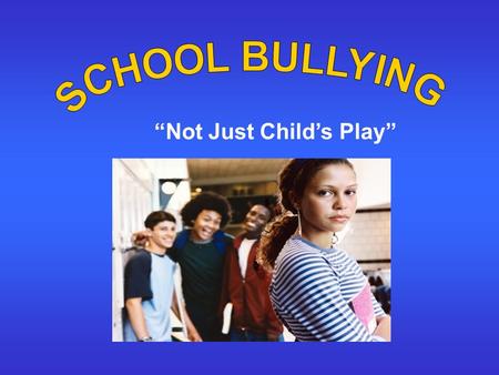 “Not Just Child’s Play”. Presenters Erika Correa H. Elizabeth Fromang Helen Hernandez Lauren Reid Prisca Jean Tania Saby Audience: Children grades 6 th.